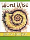 Word Wise - Just As God Said! (vol 2)