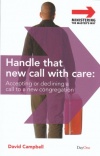 Handle that New Call with Care