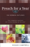 Preach for a Year: 104 Sermon Outlines, Volume 5