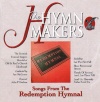 CD - The Hymn Makers: Songs from the Redemption Hymnal