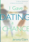 I Gave Dating a Chance **