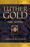 Luther Gold: Pure Refined