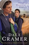 Though Mountains Fall, Daughters of Caleb Bender Series **