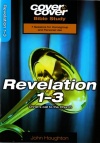Cover to Cover Bible Study - Revelation 1 - 3