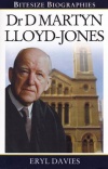 Dr D Martyn Lloyd Jones - Bitesize Biographies