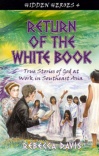 Return of the White Book - Hidden Heroes Series