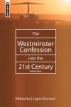 Westminster Confession into the 21st Century vol 3 - Mentor Series