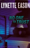 No One to Trust, Hidden Identity Series