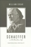 Schaeffer on the Christian Life - OTCL
