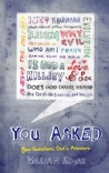 You Asked: Your Questions. God