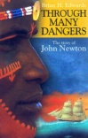 Through Many Dangers - The Story of John Newton  