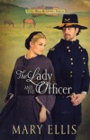 The Lady and the Officer, Civil War Heroines Series