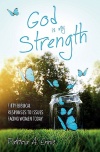 God is my Strength, Fifty Biblical Responses to Issues Facing Women Today