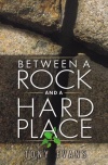 Between a Rock and a Hard Place **