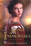 In the Arms of Immortals, Chronicles of the Scribes Series  **