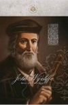John Wycliffe, Man of Courage, Great By Faith Series