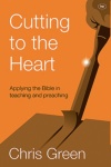 Cutting to the Heart, Applying the Bible in Teaching and Preaching