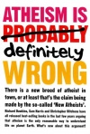 Atheism is Definitely Wrong (Pack of 10)