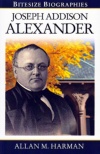 Joseph A Alexander - Bitesize Biographies - BSB