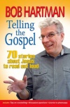 Telling the Gospel, 70 Stories about Jesus