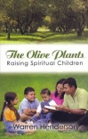 Olive Plants - Raising Spiritual Children