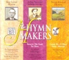 CD - Hymnmakers: How Great Thou Art - Nearer My God to Thee - Guide Me O thou Great Jehovah (3 cds)