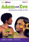 Show and Tell: Adam and Eve