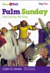 Show and Tell: Palm Sunday