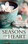 Seasons of the Heart - Year of Devotions from One Generation of Women to Another