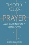 Prayer: Awe and Intimacy With God 