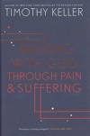 Walking With God Through Pain & Suffering