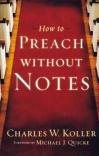 How to Preach Without Notes 