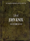 Life of John Knox, - Attic Books