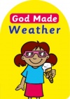 God Made Weather  - Board Book