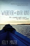 Wherever the River Runs  **