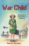 War Child - Memories of a World War II Child