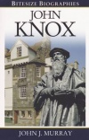 John Knox - Bitesize Biographies - BSB