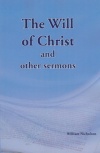 The Will of Christ and Other Sermons