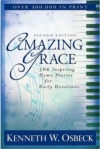 Amazing Grace, 366 Inspiring Hymn Stories for Daily Devotions