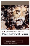 40 Questions about the Historical Jesus - 40 Questions & Answers Series