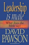 Leadership is Male, What Does the Bible Say?