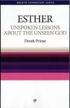 Esther - Unspoken Lesson about the Unseen God - WCS - Welwyn