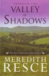 Valley of Shadows, Heart of the Green Valley Series