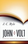 Expository Thoughts on the Gospels - John Vol 1 (Hardback)