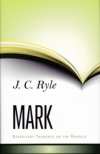 Expository Thoughts on the Gospels - Mark (Hardback)
