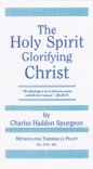 The Holy Spirit Glorifying Christ (Classic Booklet) CBS
