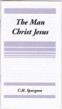 The Man Christ Jesus (Classic Booklet) CBS