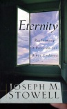 Eternity: Reclaiming A Passion for What Endures