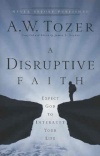 A Disruptive Faith **	