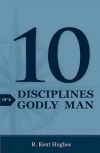 Tract - 10 Disciplines of a Godly Man (pk 25)